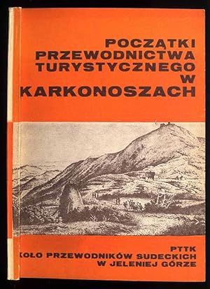 Imagen del vendedor de Poczatki przewodnictwa turystycznego w Karkonoszach a la venta por POLIART Beata Kalke