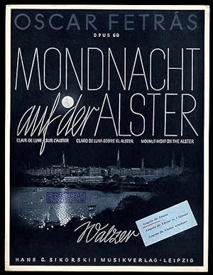 Seller image for Mondnacht auf der Alster = Clair de lune sur l'Alster = Claro de luna sobre el Alster = Moonlit night on the Alster. Walzer. Opus 60/Tytul okladkowy: Mondnacht auf der Alster = Clair de lune sur l'Alster = Claro de luna sobre el Alster = Moonlit night on the Alster. Walzer. Opus 60. Ausgabe fr Klavier for sale by POLIART Beata Kalke