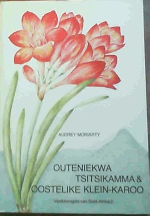 Imagen del vendedor de Outeniekwa Tsitsikamma &amp; Oostelike Klein-Karoo - Veldblomgids van Suid-Afrika 2 a la venta por Chapter 1