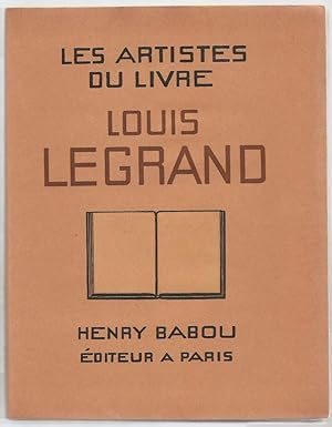 Louis Legrand. Etude par Camille Mauclair. Lettre-préface de Louis Barthou.