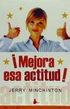 Seller image for MEJORA ESA ACTITUD ! for sale by AG Library