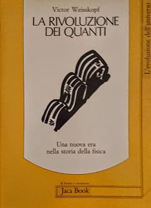 LA RIVOLUZIONE DEI QUANTI UNA NUOVA ERA NELLA STORIA DELLA FISICA