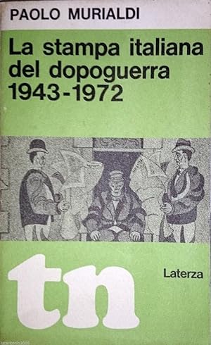 LA STAMPA ITALIANA DEL DOPOGUERRA 1943-1972