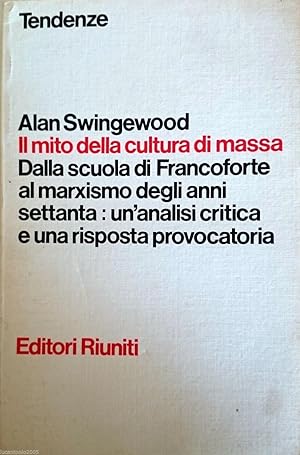 IL MITO DELLA CULTURA DI MASSA