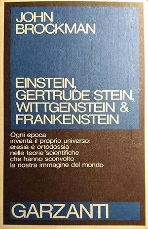 EINSTEIN GERTRUDE STEIN WITTGENSTEIN & FRANKENSTEIN