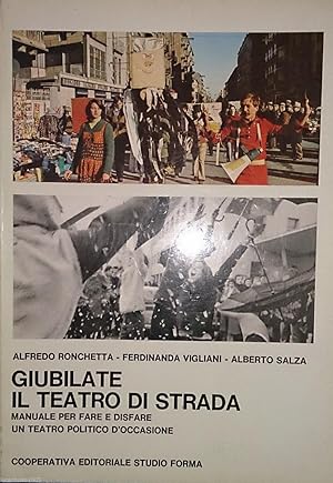 GIUBILATE IL TEATRO DI STRADA