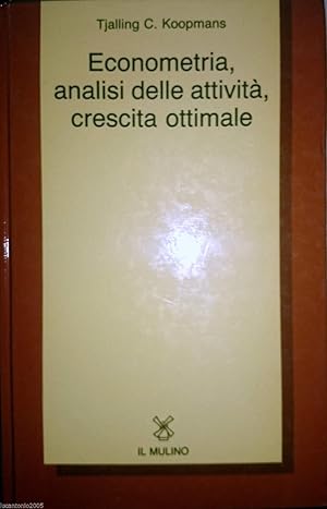 ECONOMETRIA ANALISI DELLE ATTIVITà CRESCITA OTTIMALE