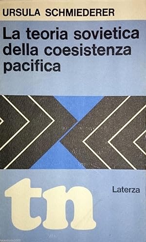 LA TEORIA SOVIETICA DELLA COESISTENZA PACIFICA