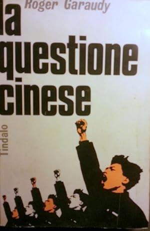 LA QUESTIONE CINESE