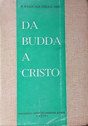 DA BUDDA A CRISTO