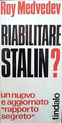 RIABILITARE STALIN?