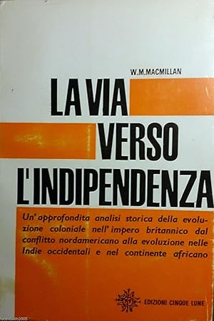 LA VIA VERSO L'INDIPENDENZA