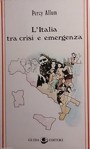 L'ITALIA TRA CRISI E EMERGENZA