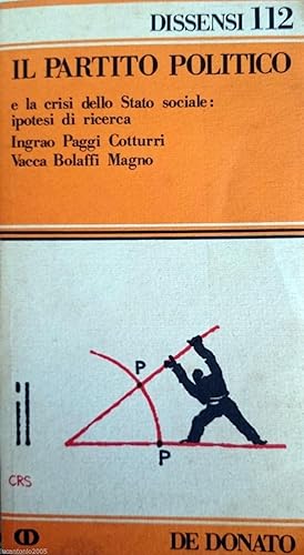 IL PARTITO POLITICO E LA CRISI DELLO STATO SOCIALE UN'IPOTESI DI RICERCA