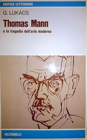 THOMAS MANN E LA TRAGEDIA DELL'ARTE MODERNA