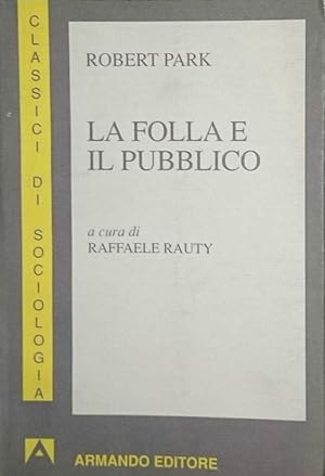 LA FOLLA E IL PUBBLICO