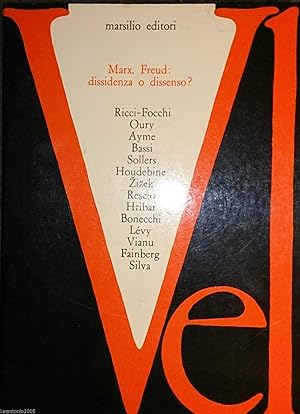 VEL MARX FREUD DISSIDENZA O DISSENSO