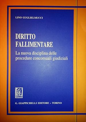 DIRITTO FALLIMENTARE LA NUOVA DISCIPLINA DELLE PROCEDURE CONCORSUALI GIUDIZIALI