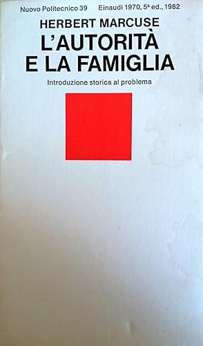 L'AUTORITà E LA FAMIGLIA INTRODUZIONE STORICA AL PROBLEMA