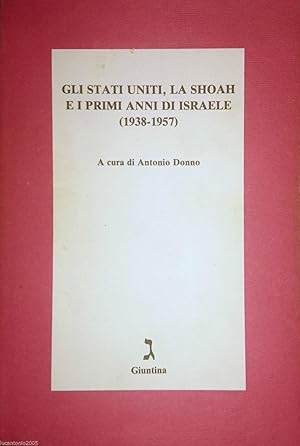 GLI STATI UNITI LA SHOAH E I PRIMI ANNI DI ISRAELE 1938-1957