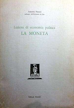 LEZIONI DI ECONOMIA POLITICA LA MONETA