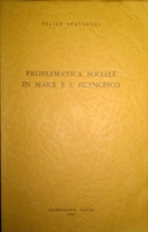 PROBLEMATICA SOCIALE IN MARX E SAN S. FRANCESCO