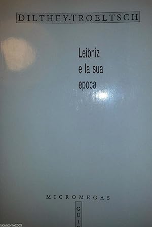 LEIBNIZ E LA SUA EPOCA