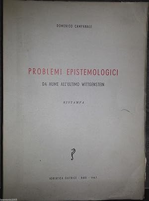 PROBLEMI EPISTEMOLOGICI DA HUME ALL'ULTIMO WITTGENSTEIN