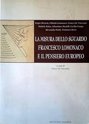 LA MISURA DELLO SGUARDO FRANCESCO LOMONACO E IL PENSIERO EUROPEO