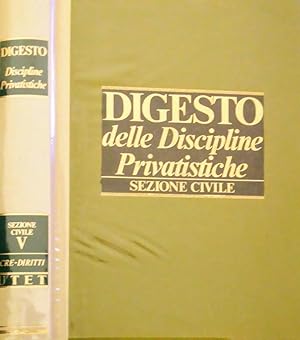 DIGESTO DELLE DISCIPLINE PRIVATISTICHE SEZIONE CIVILE V 5 UTET 1989 NUOVO