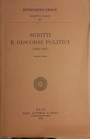 SCRITTI E DISCORSI POLITICI VOLUME PRIMO 1943-1947