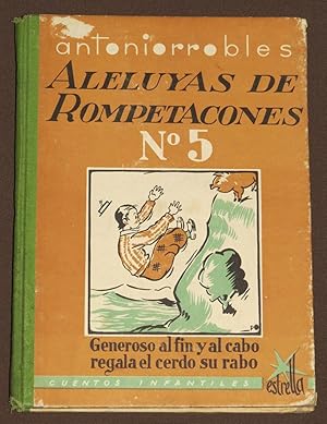 Imagen del vendedor de Aleluyas De Rompetacones No.5 Generoso Al Fin Y Al Cabo Regala El Cerdo Su Rabo a la venta por Librera Urbe