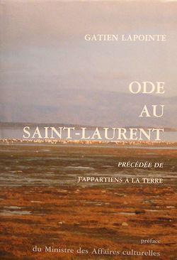 Ode au Saint-Laurent, précédée de J'appartiens à la terre