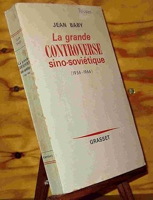 Seller image for LA GRANDE CONTROVERSE SINO-SOVIETIQUE 1956-1966 for sale by Livres 113