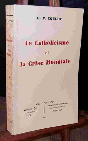 Seller image for LE CATHOLICISME ET LA CRISE MONDIALE for sale by Livres 113