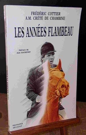 Immagine del venditore per LES ANNEES FLAMBEAU venduto da Livres 113