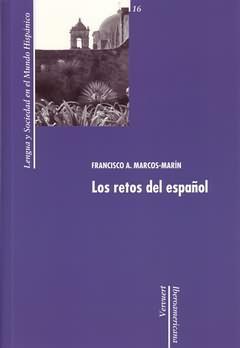 Immagine del venditore per Los retos del espaol / Francisco A. Marcos Marn. venduto da Iberoamericana, Librera