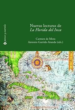 Bild des Verkufers fr Nuevas lecturas de "La Florida del Inca" / Carmen de Mora, Antonio Garrido Aranda (eds.) zum Verkauf von Iberoamericana, Librera