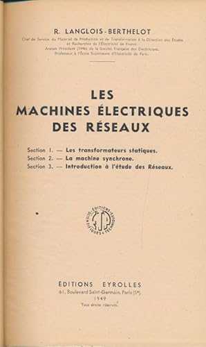 Bild des Verkufers fr Les machines lectriques des rseaux. zum Verkauf von LIBRAIRIE GIL-ARTGIL SARL