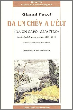 Image du vendeur pour Da un chv a l'lt. Antologia delle opere poetiche (1981-2010) mis en vente par Libro Co. Italia Srl