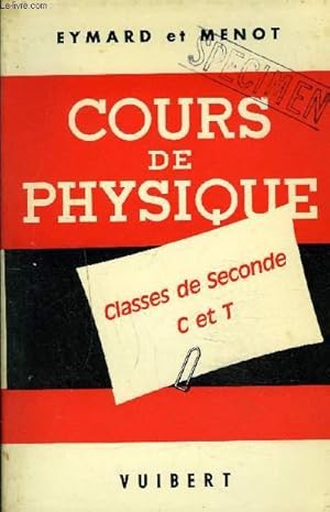 Seller image for COURS DE PHYSIQUE A L'USAGE DES ELEVES DES CLASSES DE SECONDE C ET T - NOUVEAUX PROGRAMMES . for sale by Le-Livre