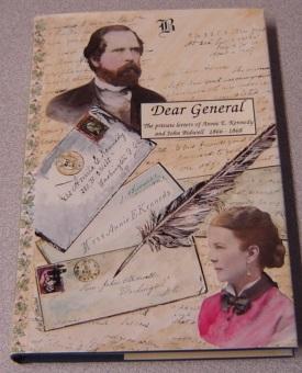 Bild des Verkufers fr Dear General: The Private Letters of Annie E. Kennedy and John Bidwell, 1866-1868 zum Verkauf von Books of Paradise