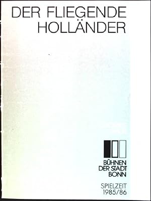 Seller image for Der fliegende Hollnder: romantische Oper in drei Aufzgen von Richard Wagner; Spielzeit 1985/ 86 for sale by books4less (Versandantiquariat Petra Gros GmbH & Co. KG)