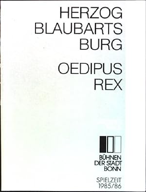 Seller image for Herzog Blaubarts Burg: Oper in einem Akt von Bela Bartok; Oedipus Rex: Opern-Oratorium von Starwinsky; Spielzeit 1985/ 86 for sale by books4less (Versandantiquariat Petra Gros GmbH & Co. KG)
