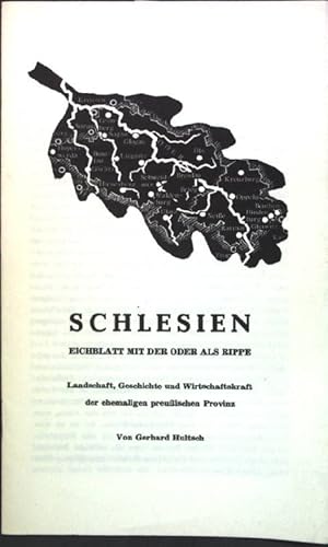 Bild des Verkufers fr Schlesien: Eichbaltt mit der Oder als Rippe; Landschaft, Geschichte und Wirtschaftskraft der ehemaligen preuischen Provinz; zum Verkauf von books4less (Versandantiquariat Petra Gros GmbH & Co. KG)