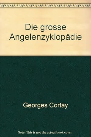 Imagen del vendedor de Die groe Angel-Enzyklopdie. a la venta por Kepler-Buchversand Huong Bach