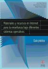 Materiales y recursos en Internet para la enseñanza bajo diferentes sistemas operativos