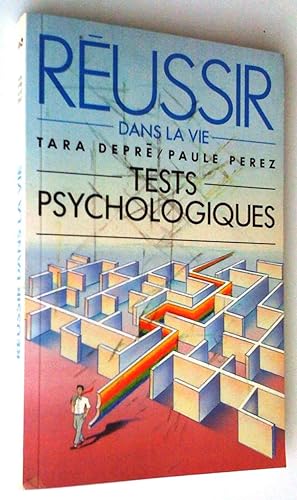 Seller image for Russir dans la vie. Tests psychologiques for sale by Claudine Bouvier
