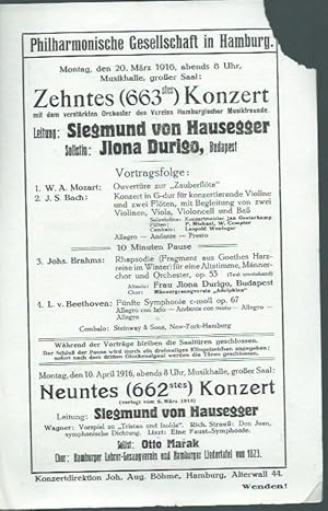 Seller image for Zehntes (663stes) Konzert am 20. Mrz 1916 in der Musikhalle, groer Saal. Philharmonische Gesellschaft in Hamburg. Konzert-Agentur Joh. Aug. Bhme, Hamburg. Ausfhrende: Dirigent: Siegmund von Hausegger. Snger: Ilona Durigo. Chor: Mnnergesangverein 'Adolphina'. Orchester: verstrktes Orchester des Vereins Hamburgischer Musikfreunde. Programm: Mozart - Ouvertre zur 'Zauberflte'; Bach - Konzert in G-dur fr Violine, zwei Flten, 2 Violinen, Viola, Violincell und Ba; Brahms - Rhapsodie fr eine Altstimme, Mnnerchor und Orchester, op. 53; Beethoven - Fnfte Symphonie c-moll, op. 67. Cembalo: Steinway & Sons. for sale by Antiquariat Carl Wegner