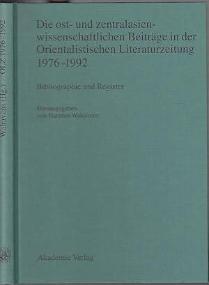 Image du vendeur pour Die ost- und zentralasienwissenschaftlichen Beitrge in der Orientalistischen Literaturzeitung 1976 - 1992. Bibliographie und Register. mis en vente par Antiquariat Carl Wegner